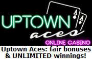 Join Casino Tips: fair bonuses & unlimited wins at Uptown Aces