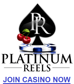 Join Platinum Reels online casino now