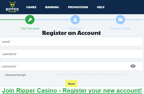 Join Ripper Casino, register an account