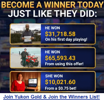 Yukon Gold Casino, Join the millionaire Winners